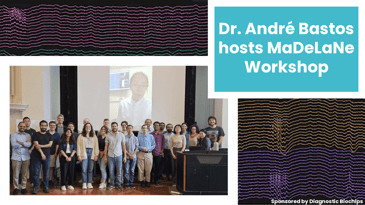 Dr. André Bastos hosts MaDeLaNe Workshop